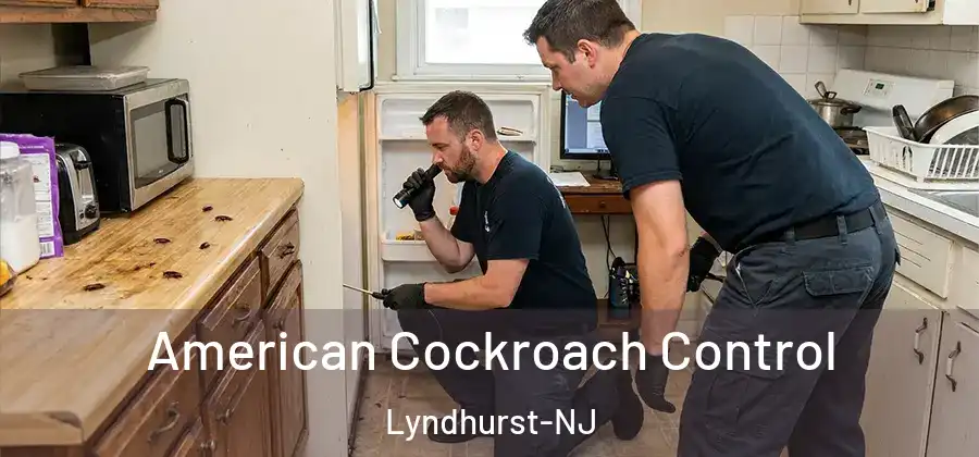 American Cockroach Control Lyndhurst-NJ