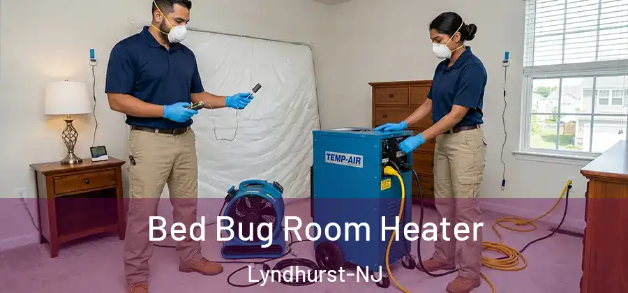Bed Bug Room Heater Lyndhurst-NJ