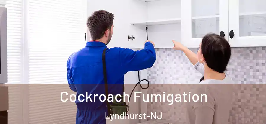 Cockroach Fumigation Lyndhurst-NJ