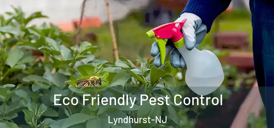  Eco Friendly Pest Control Lyndhurst-NJ