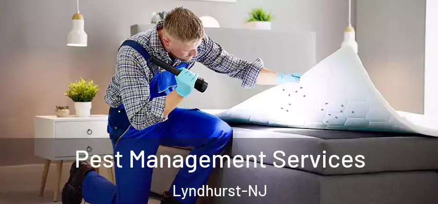 Pest Management Services Lyndhurst-NJ