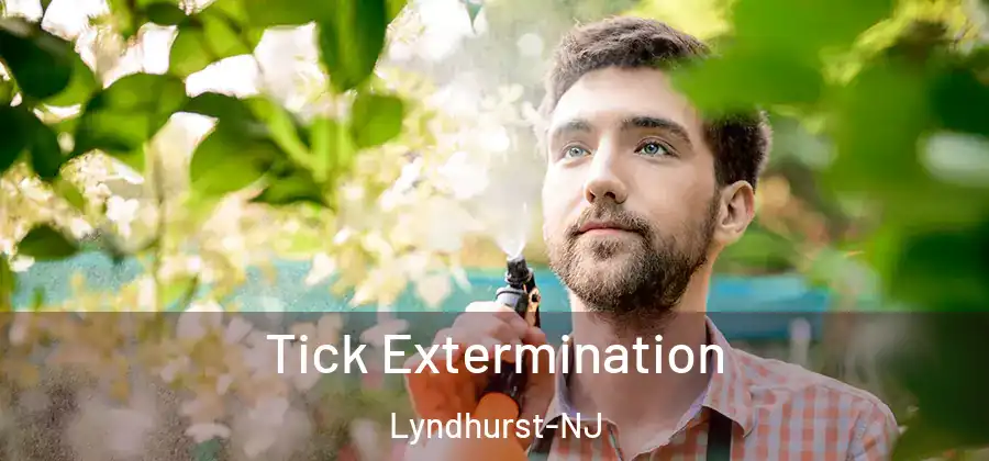 Tick Extermination Lyndhurst-NJ